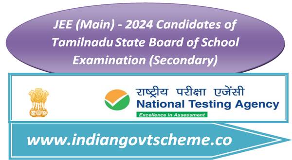 JEE (Main) – 2024 Candidates of Tamilnadu State Board of School Examination (Secondary)
