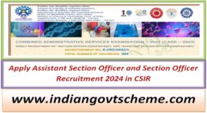 apply_assistant_section_officer_and_section_officer_recruitment_2024_in_csir
