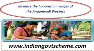 increase_the_honorarium_wages_of_the_anganwadi_workers