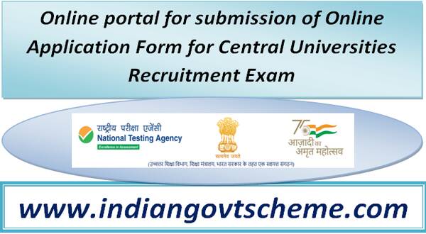 Online portal for submission of Online Application Form for Central Universities Recruitment Exam