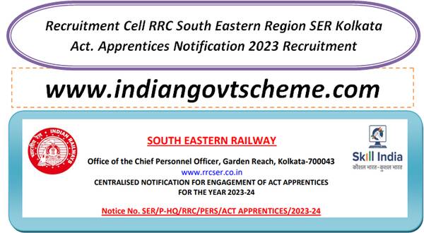 recruitment_cell_rrc_south_eastern_region_ser_kolkata_act_apprentices_notification_2023_recruitment