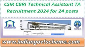 CSIR CBRI Technical Assistant TA Recruitment 2024 for 24 posts 2 csir_cbri_technical_assistant_ta_recruitment_2024_for_24_posts