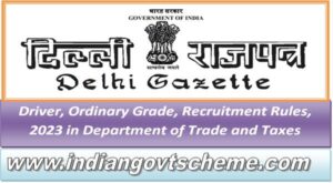 driver_ordinary_grade_recruitment_rules_2023_in_department_of_trade_and_taxes