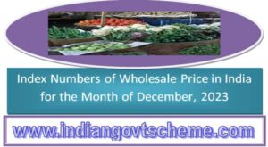 index_numbers_of_wholesale_price_in_india_for_the_month_of_december_2023