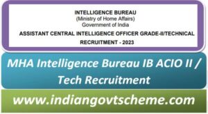 Intelligence Bureau IB Assistant Central Intelligence Officer Grade II / Tech Recruitment 2 intelligence_bureau_ib_assistant_central_intelligence_officer_grade_ii_tech_recruitment
