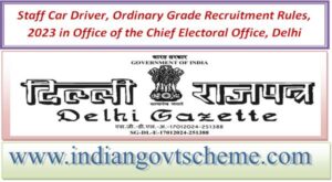 Staff Car Driver, Ordinary Grade Recruitment Rules, 2023 in Office of the Chief Electoral Office, Delhi 2 staff_car_driver_ordinary_grade_recruitment_rules_2023_in_office_of_the_chief_electoral_office_delhi