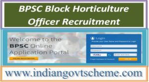 BPSC Block Horticulture Officer Recruitment in Horticulture Directorate under Agriculture Department 2 bpsc_block_horticulture_officer_recruitment