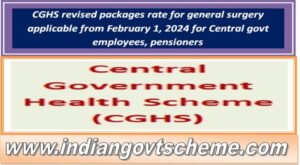 CGHS revised packages rate for general surgery applicable from February 1, 2024 for Central govt employees, pensioners 2 cghs_revised_packages_rate_for_general_surgery_applicable_from_february_1_2024_for_central_govt_employees_pensioners