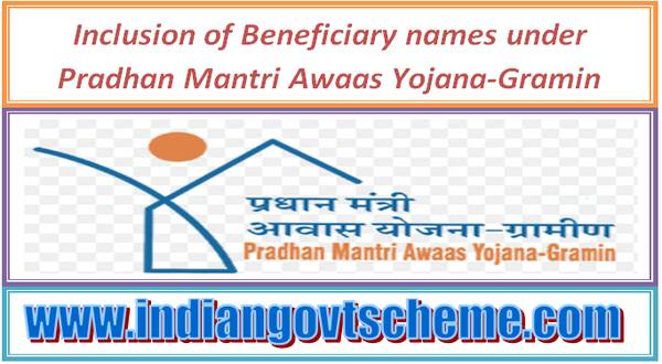 Inclusion of Beneficiary names under Pradhan Mantri Awaas Yojana-Gramin