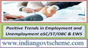 positive_trends_in_employment_and_unemployment_sc_st_obc_&_ews