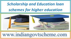 Scholarship and Education loan schemes for higher education 2 scholarship_and_education_loan_schemes_for_higher_education