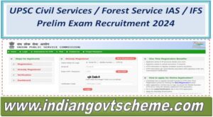 upsc_civil_services_forest_service_ias_ifs_prelim_exam_recruitment_2024