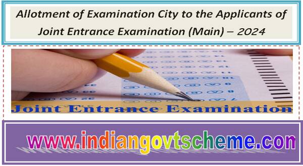 allotment_of_examination_city_to_the_applicants_of_joint_entrance_examination_main_–_2024
