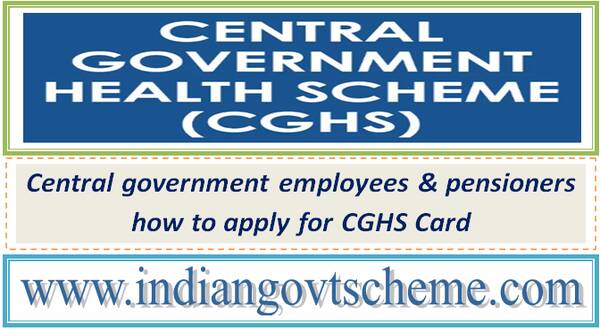 central_government_employees_&_pensioners_how_to_apply_for_cghs_card