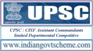 cisf_assistant_commandants_limited_departmental_competitive_examination