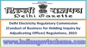 Delhi Electricity Regulatory Commission (Conduct of Business for Holding Inquiry by Adjudicating Officer) Regulations, 2023 2 delhi_electricity_regulatory_commission_conduct_of_business_for_holding_inquiry_by_adjudicating_officer_regulations_2023