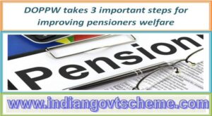 doppw_takes_3_important_steps_for_improving_pensioners_welfare