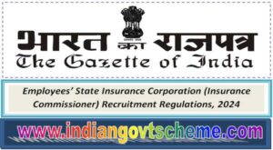 employees’_state_insurance_corporation_insurance_commissioner_recruitment_regulations_2024