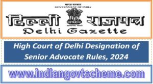 high_court_of_delhi_designation_of_senior_advocate_rules_2024