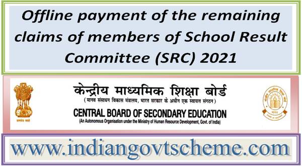 Offline payment of the remaining claims of members of School Result Committee (SRC) 2021