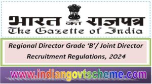 Regional Director Grade ‘B’/ Joint Director Recruitment Regulations, 2024 2 regional_director_grade_‘b’_joint_director_recruitment_regulations_2024