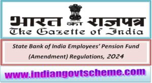 state_bank_of_india_employees’_pension_fund_amendment_regulations_2024
