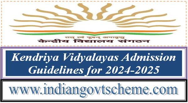 Kendriya Vidyalayas Admission Guidelines for 2024-2025