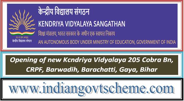 opening_of_new_kcndriya_vidyalaya_205_cobra_bn_crpf_barwadih_barachatti_gaya_bihar