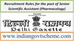 Recruitment Rules for the post of Senior Scientific Assistant (Pharmacology) in the Drugs Control Department 2 recruitment_rules_for_the_post_of_senior_scientific_assistant_pharmacology_in_the_drugs_control_department