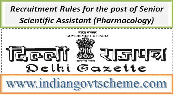 recruitment_rules_for_the_post_of_senior_scientific_assistant_pharmacology_in_the_drugs_control_department
