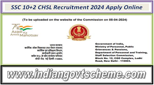 SSC 10+2 CHSL Recruitment 2024 Apply Online