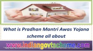 what_is_pradhan_mantri_awas_yojana_scheme_all_about