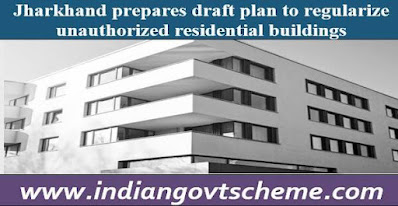 Jharkhand20prepares20draft20plan20to20regularize