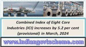 combined_index_of_eight_core_industries_ici_increases_by_52_per_cent_provisional_in_march_2024