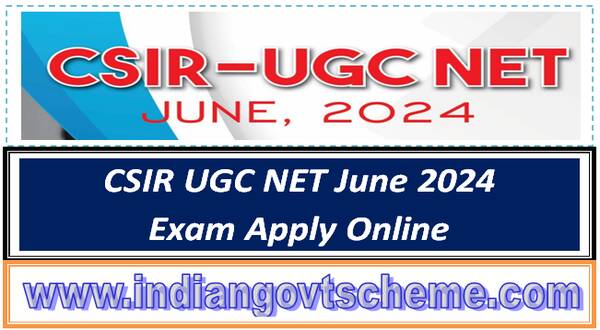CSIR UGC NET June 2024 Exam Apply Online