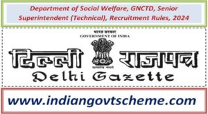 Department of Social Welfare, GNCTD, Senior Superintendent (Technical), Recruitment Rules, 2024 2 department_of_social_welfare_gnctd_senior_superintendent_technical_recruitment_rules_2024