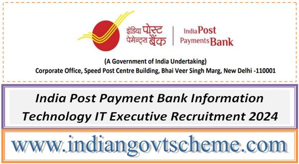 india_post_payment_bank_information_technology_it_executive_recruitment_2024