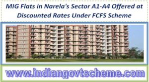 Diwali Special: MIG Flats in Narela's Sector A1-A4 Offered at Discounted Rates Under FCFS Scheme 2 mig_flats_in_narelas_sector_a1-a4_offered_at_discounted_rates_under_fcfs_scheme