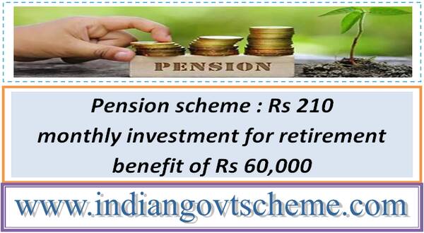 pension_scheme__rs_210_monthly_investment_for_retirement_benefit_of_rs_60000
