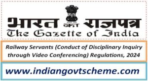 railway_servants_conduct_of_disciplinary_inquiry_through_video_conferencing_regulations_2024