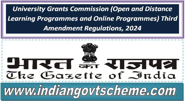 university_grants_commission_open_and_distance_learning_programmes_and_online_programmes_third_amendment_regulations_2024