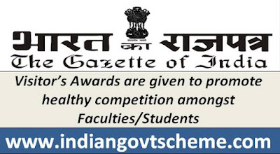 Visitor’s Awards are given to promote healthy competition amongst Faculties/Students