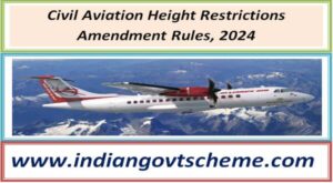 Civil Aviation Height Restrictions Amendment Rules, 2024 2 civil_aviation_height_restrictions_amendment_rules_2024