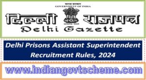 delhi_prisons_assistant_superintendent_recruitment_rules_2024