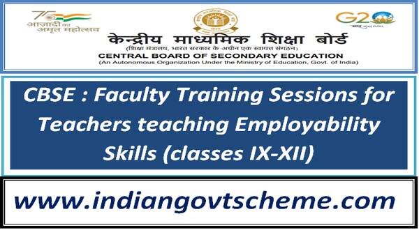 CBSE : Faculty Training Sessions for Teachers teaching Employability Skills (classes IX-XII)