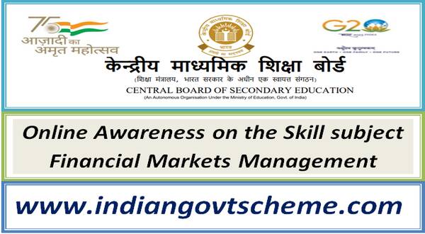 CBSE : Online Awareness on the Skill subject Financial Markets Management