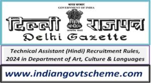 technical_assistant_hindi_recruitment_rules_2024_in_department_of_art_culture_&_languages