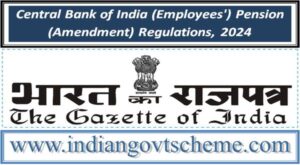 Central Bank of India (Employees') Pension (Amendment) Regulations, 2024 2 central_bank_of_india_employees_pension_amendment_regulations_2024