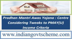 centre_considering_tweaks_to_pmayu_income_criteria