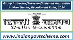 Group Instructor/Surveyor/Assistant Apprentice Advisor (Junior) Recruitment Rules, 2024 2 group_instructor_surveyor_assistant_apprentice_advisor_junior_recruitment_rules_2024